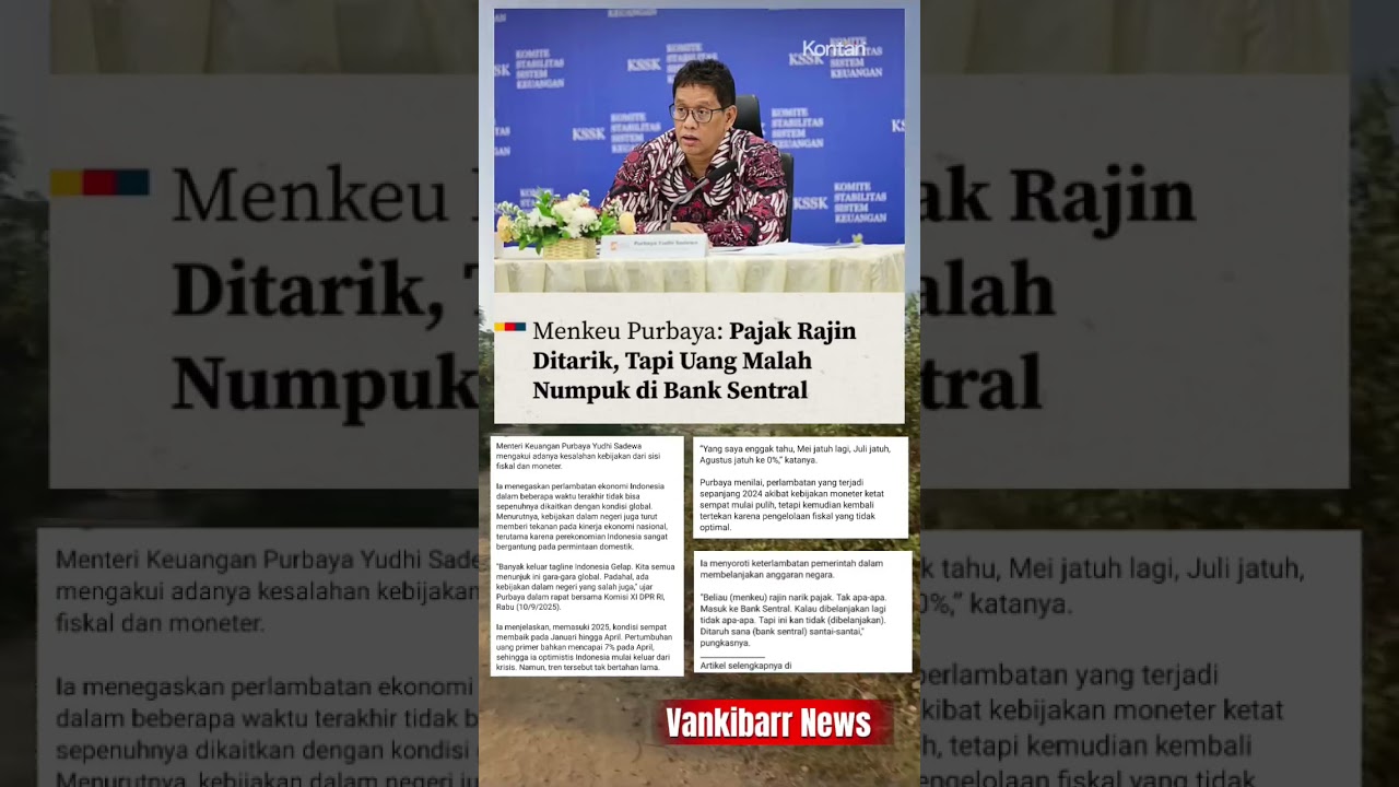 MenKeu Purbaya : Pajak Rajin Ditarik, Tetapi Uang Menumpuk Di Bank Central