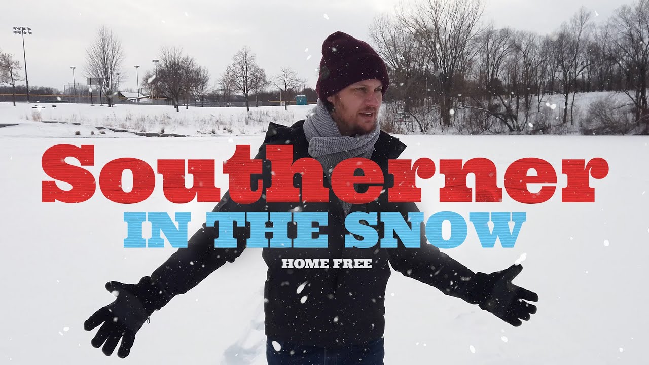 Home Free - Southerner in the Snow