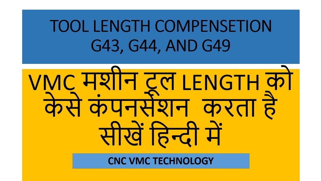 cnc programming||G43,G44,G49 tool length compensation in VMC machine No-15