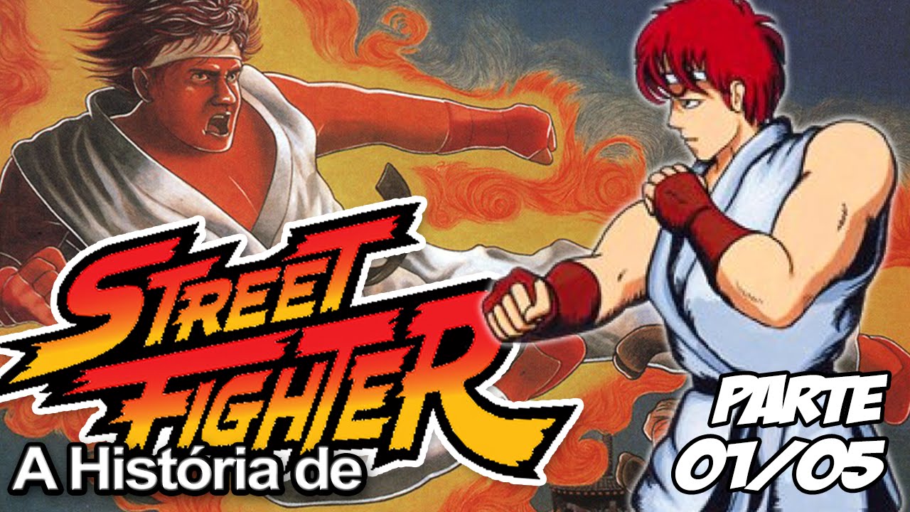 A História de Street Fighter Parte 01/05 - O Estranho Começo