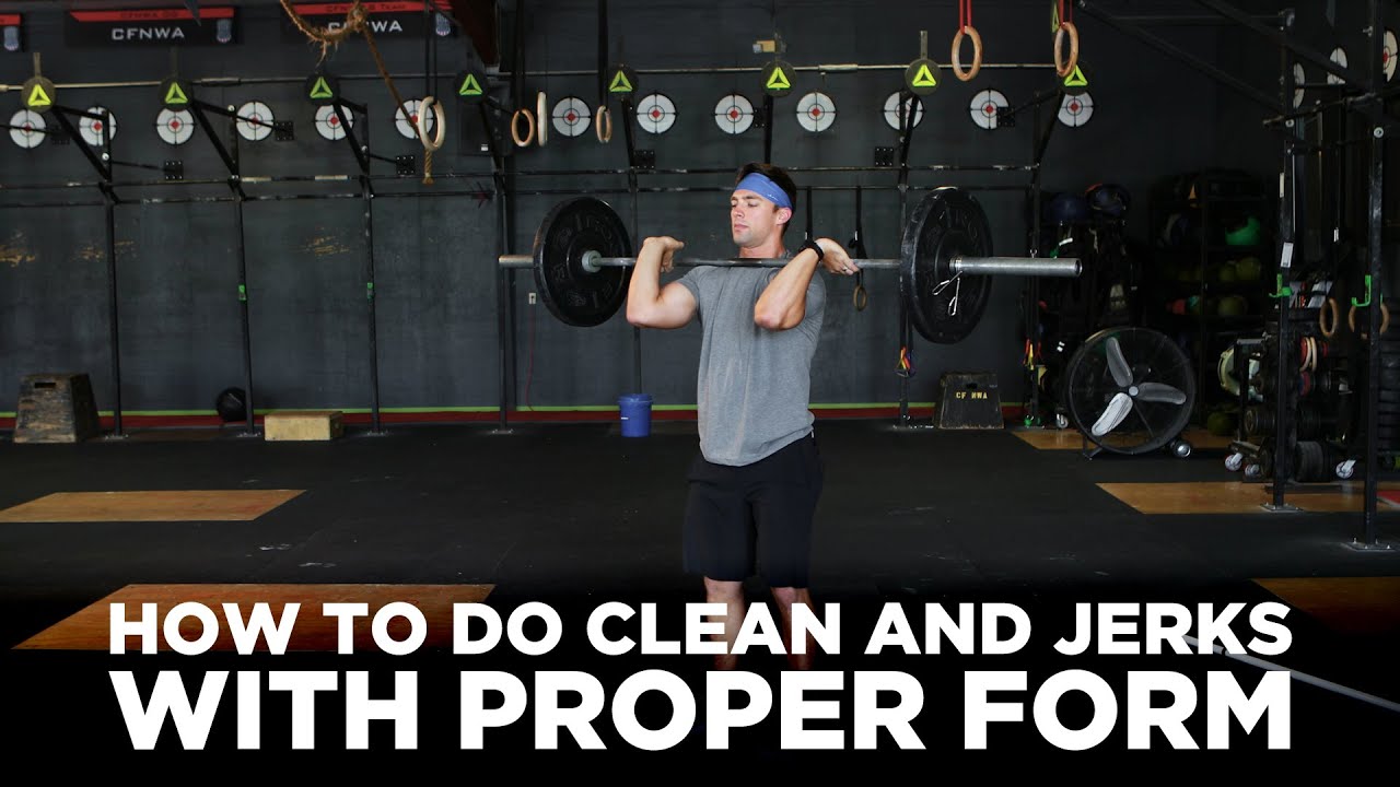 How to do Clean and Jerks with Proper Form