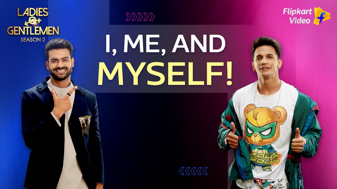 Kamya Punjabi questions Prince Narula's reality show wins| Ladies v/s Gentlemen S2 | Flipkart Video​