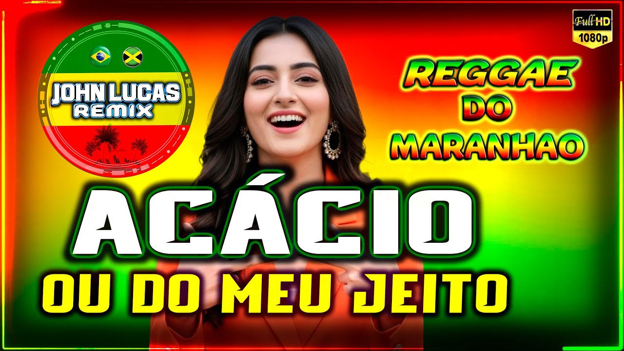 Acácio - Ou do Meu Jeito - Reggae Internacional - Reggae Do Maranhão - Reggae Roots - Reggae Lindo
