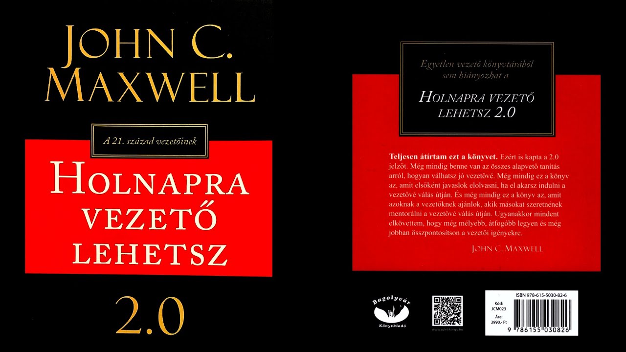 Hangos könyvajánló: John C. Maxwell: Holnapra ​vezető lehetsz