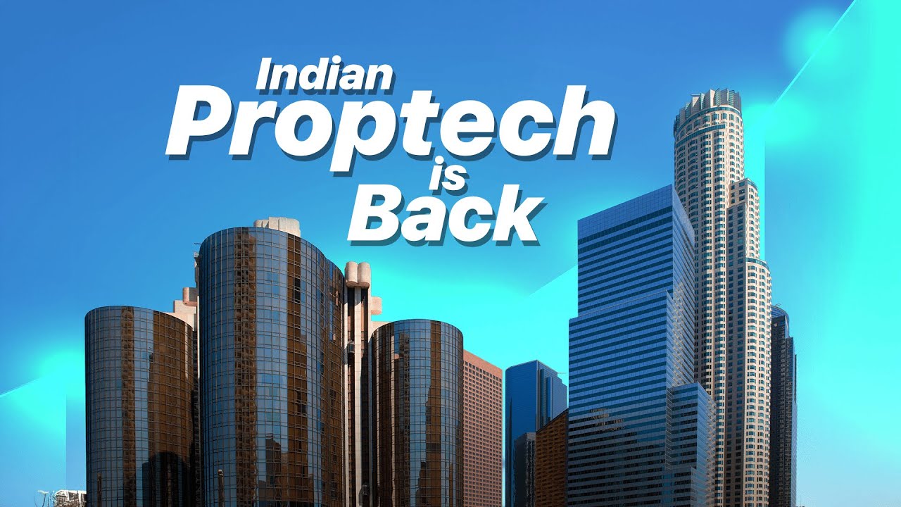Proptech Boom in India: $550 Mn raised, IPOs & Full-Stack Models on the Rise