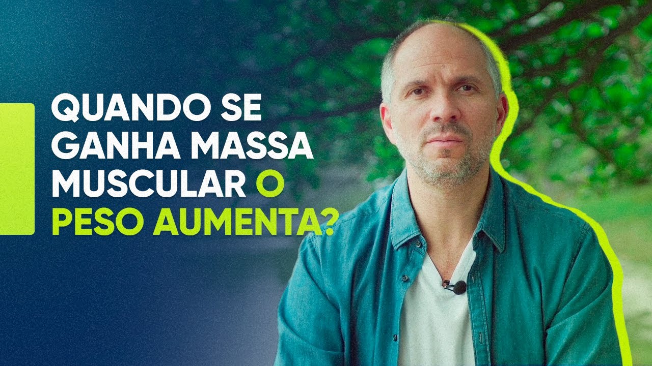 Quando se ganha massa muscular o peso aumenta?