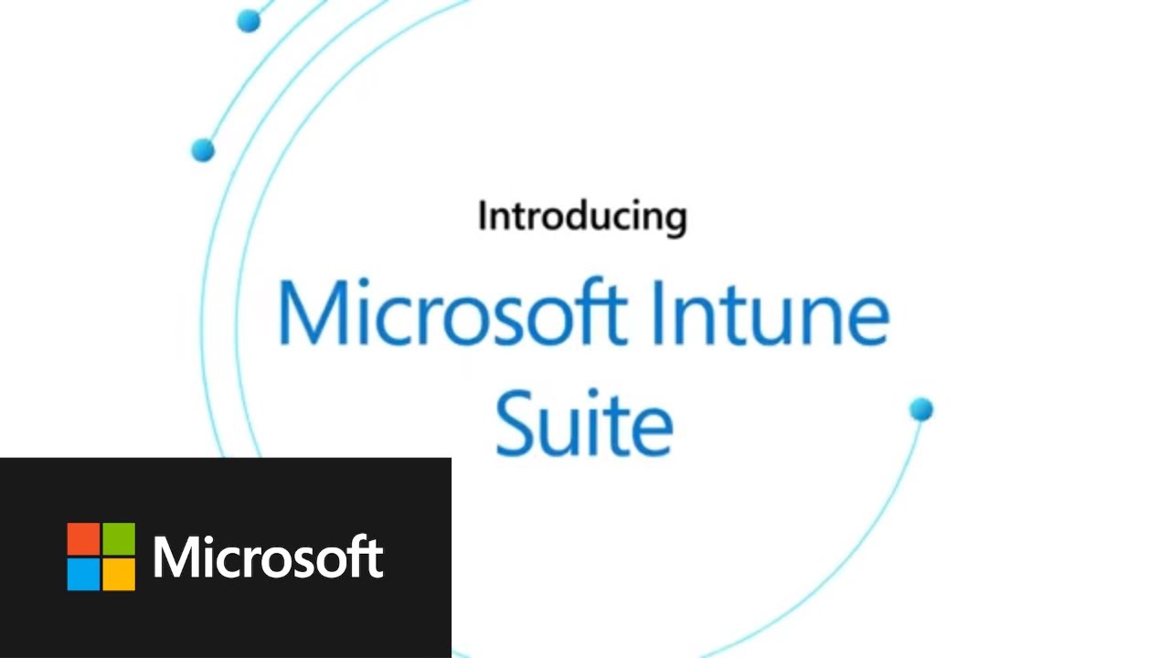 Introducing Microsoft Intune Suite