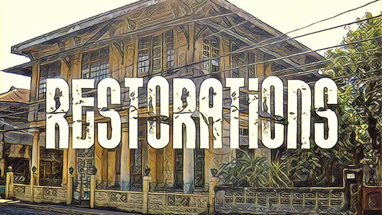 Restorations: ARAMBULO Family Ancestral Home