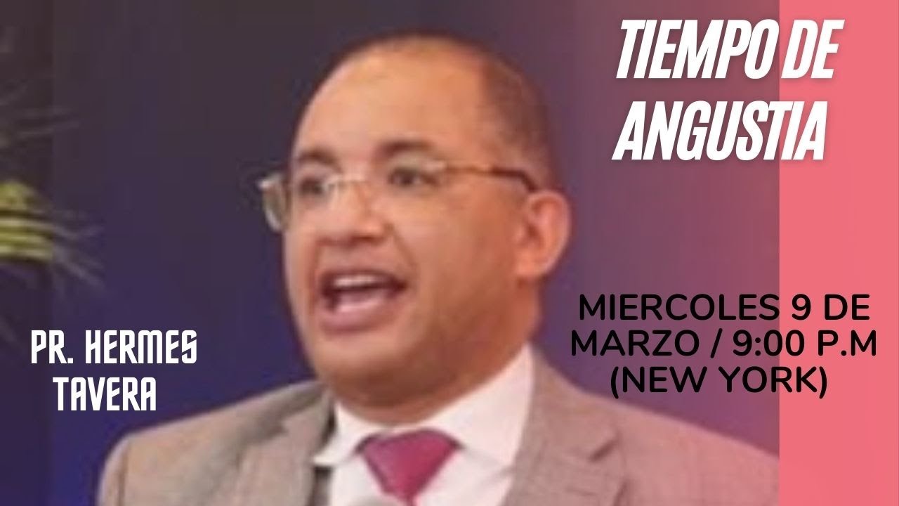 Tiempo de Angustia - La gran tribulación/ Pr. Hermes Tavera Bueno/ Serie de profecía