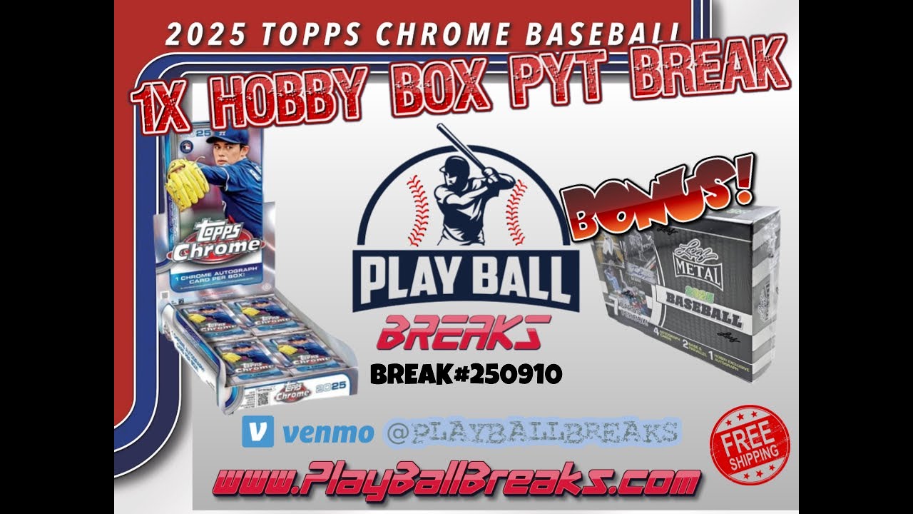 2025 Topps Chrome Baseball 1X HOBBY BOX + Bonus Leaf Metal Bonus Box PYT Break #250910