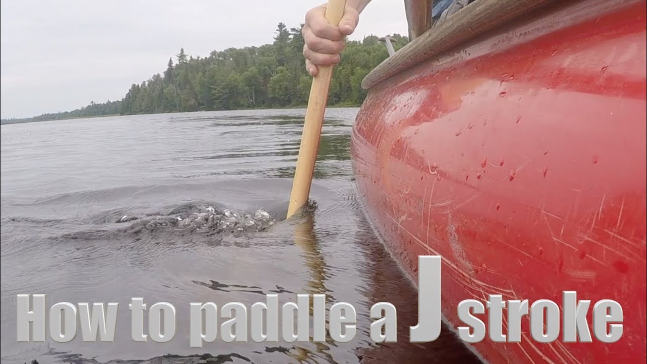 Canoe 101 How to paddle a J stroke