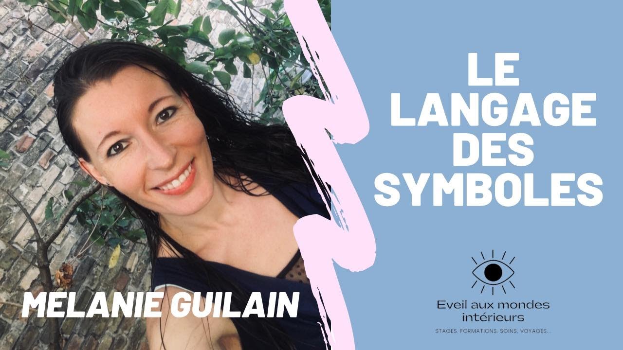 Le langage du symbole par Melanie GUILAIN