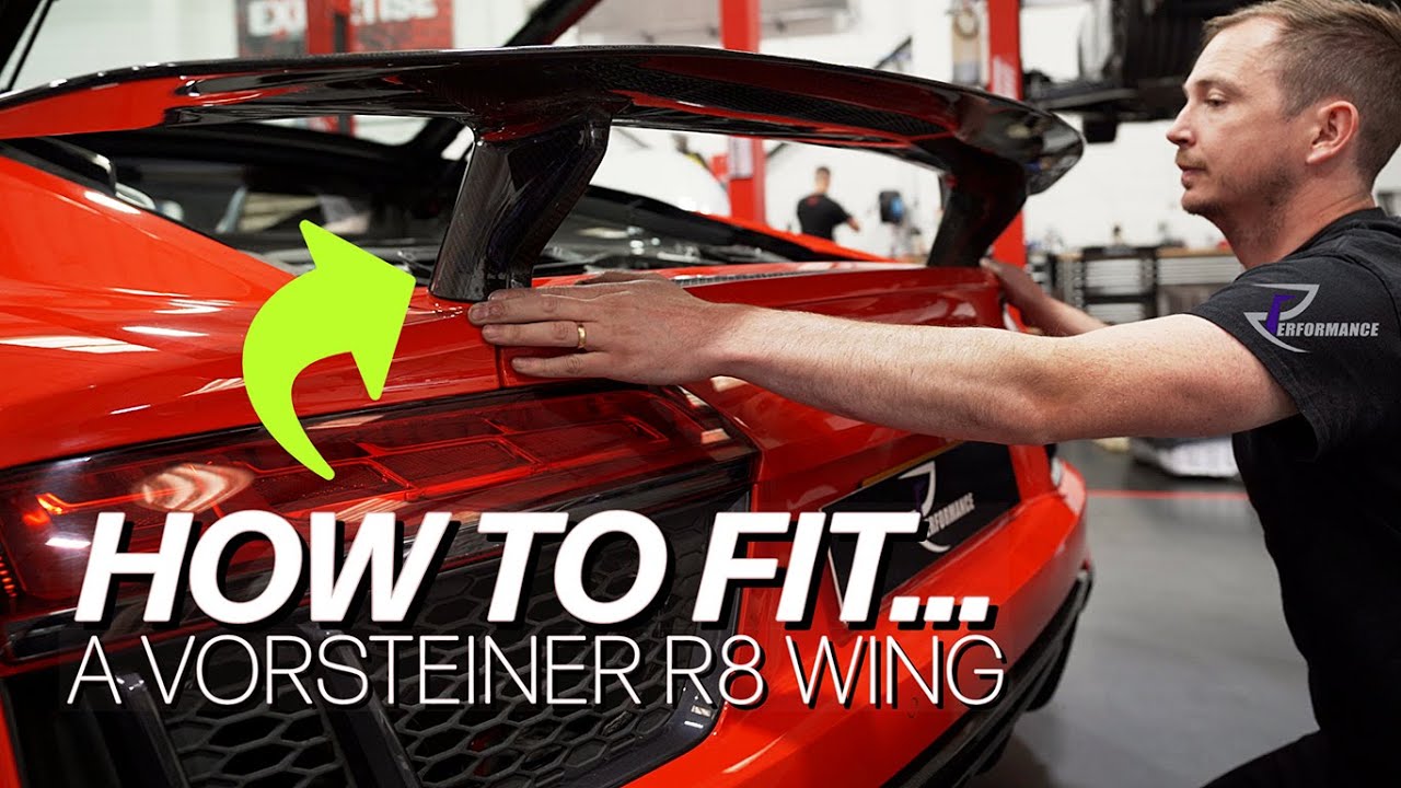 How to fit a Vorsteiner carbon wing to an Audi R8 V10