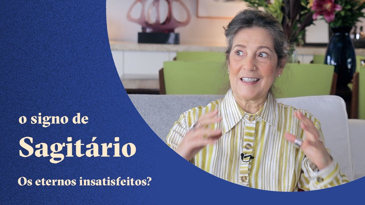 O Signo de Sagitário - Eternos insatisfeitos? - Claudia Lisboa