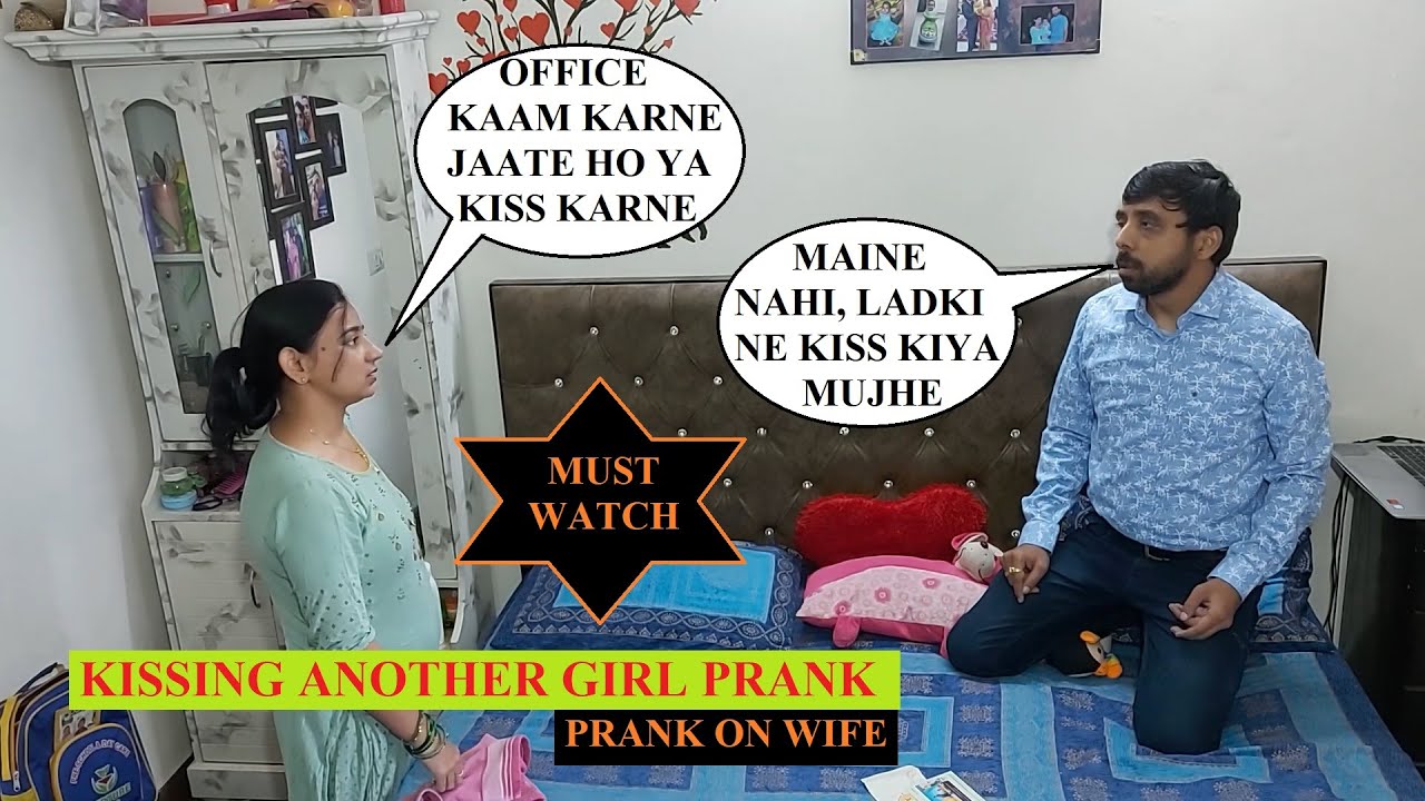 KISSING PRANK ON WIFE IN INDIA | KISSING ANOTHER GIRL PRANK | PRANK ON WIFE IN INDIA 