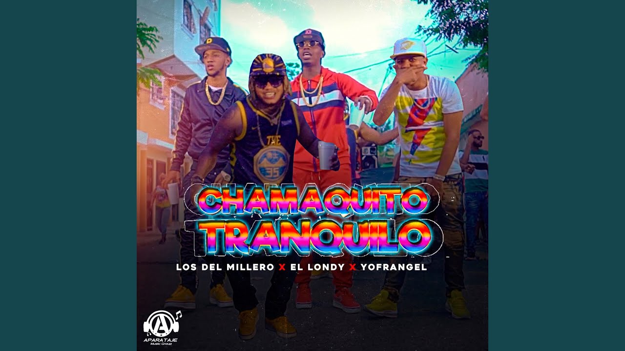 Chamaquito Tranquilo (Remix)