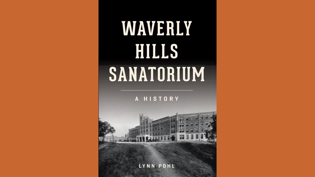 Fighting for Health at Waverly Hills Sanatorium - Lynn Pohl