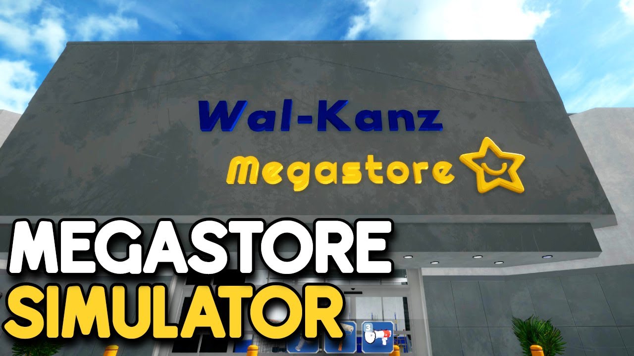 Imagine Having The Greatest Store Ever In Megastore Simulator - Day 7