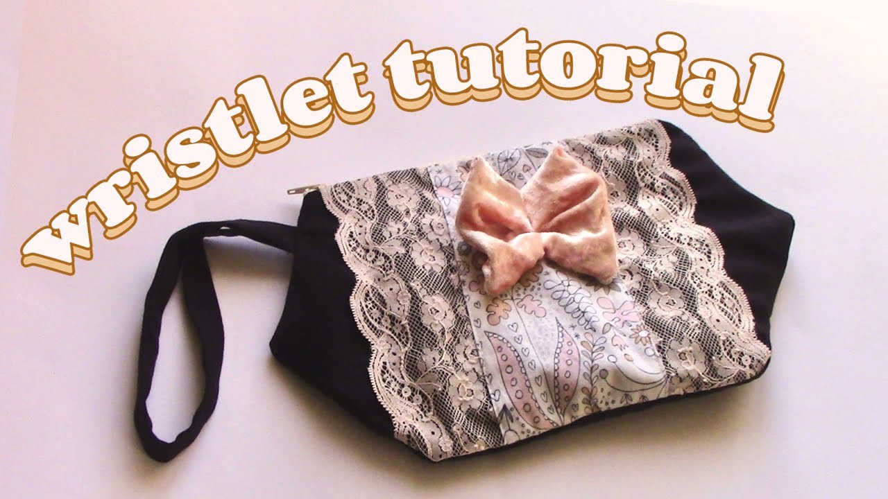 Wristlet Purse Tutorial: Full Step-by-Step, How to Sew a Zipper Pouch with Wrist Strap and Decor DIY