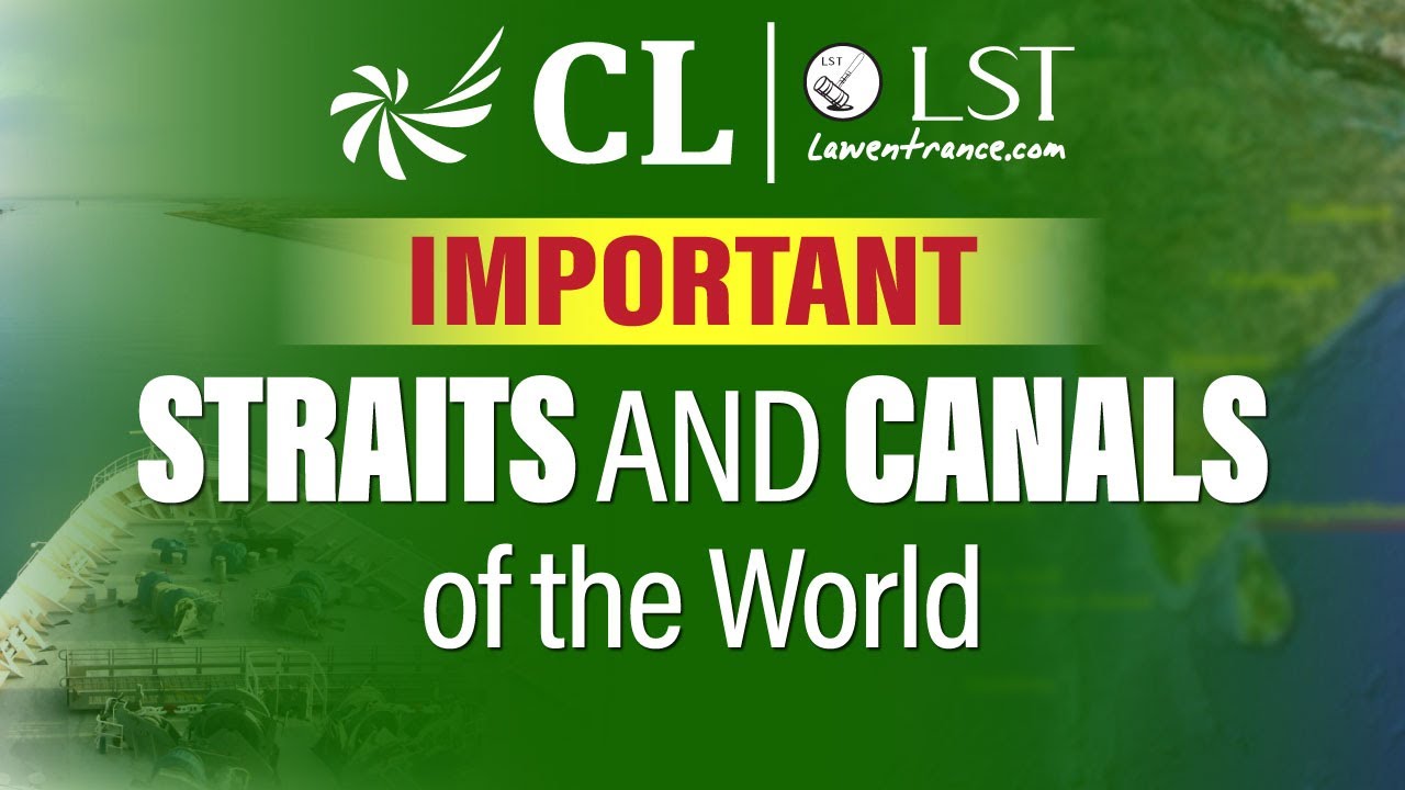 Important Canals & Straits of the World | Complete GK for CLAT 2027 & Current Affairs