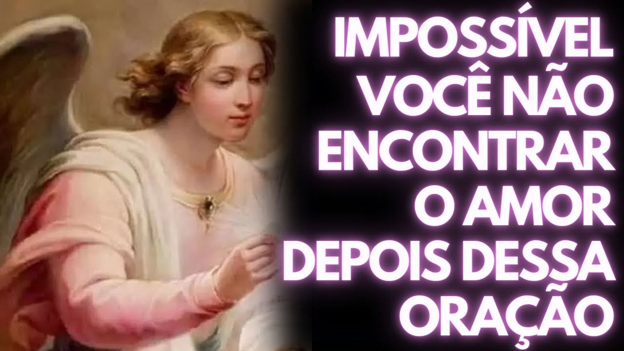 ✨🙏INFALIVEL Oração ao Arcanjo Samuel para Encontrar o AMOR
