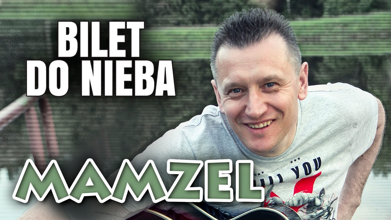 Mamzel - Bilet do nieba (Oficjalny teledysk)