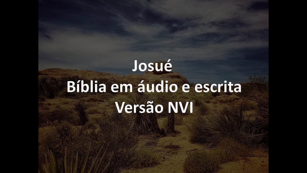 Josué Completo - Bíblia em áudio e escrita - Versão NVI