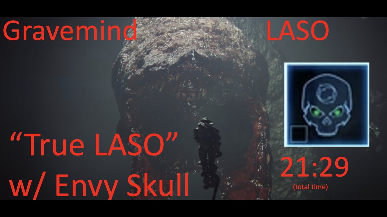 21:29 total time Gravemind LASO (true LASO? w/envy)