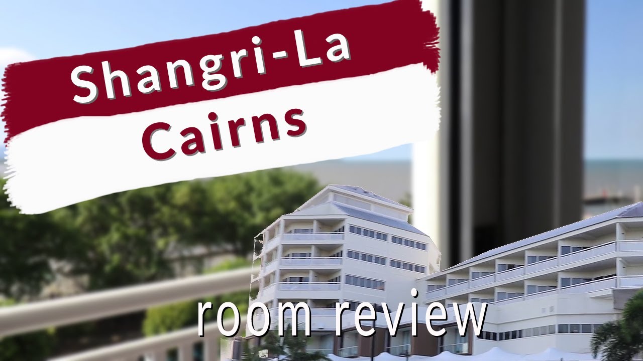 Shangri-La Hotel Tour | The Marina Cairns 🇦🇺 | Deluxe Sea View Room