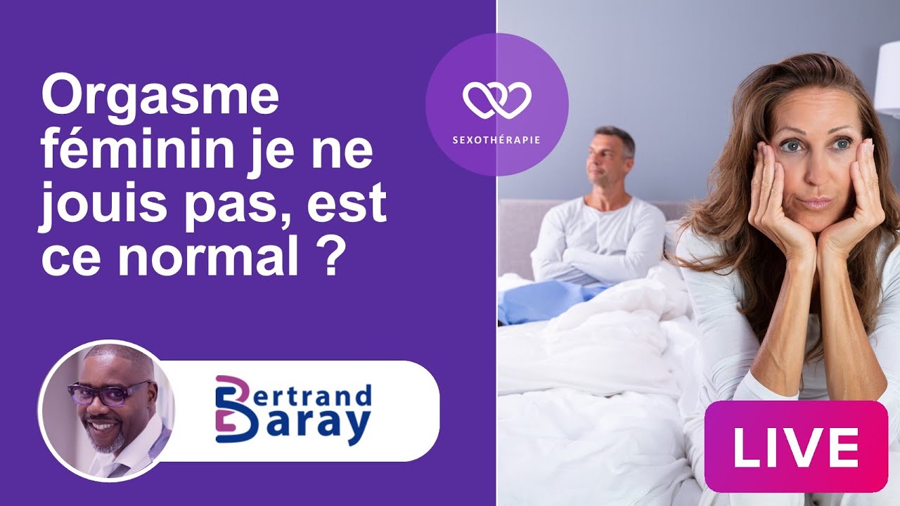 Orgasme féminin je ne jouis pas, est ce normal ?