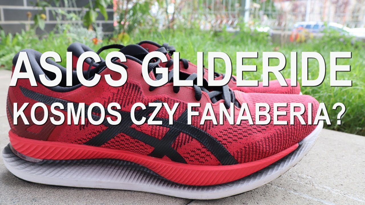 ASICS GLIDERIDE - kosmos czy fanaberia? TEST but&oacute;w