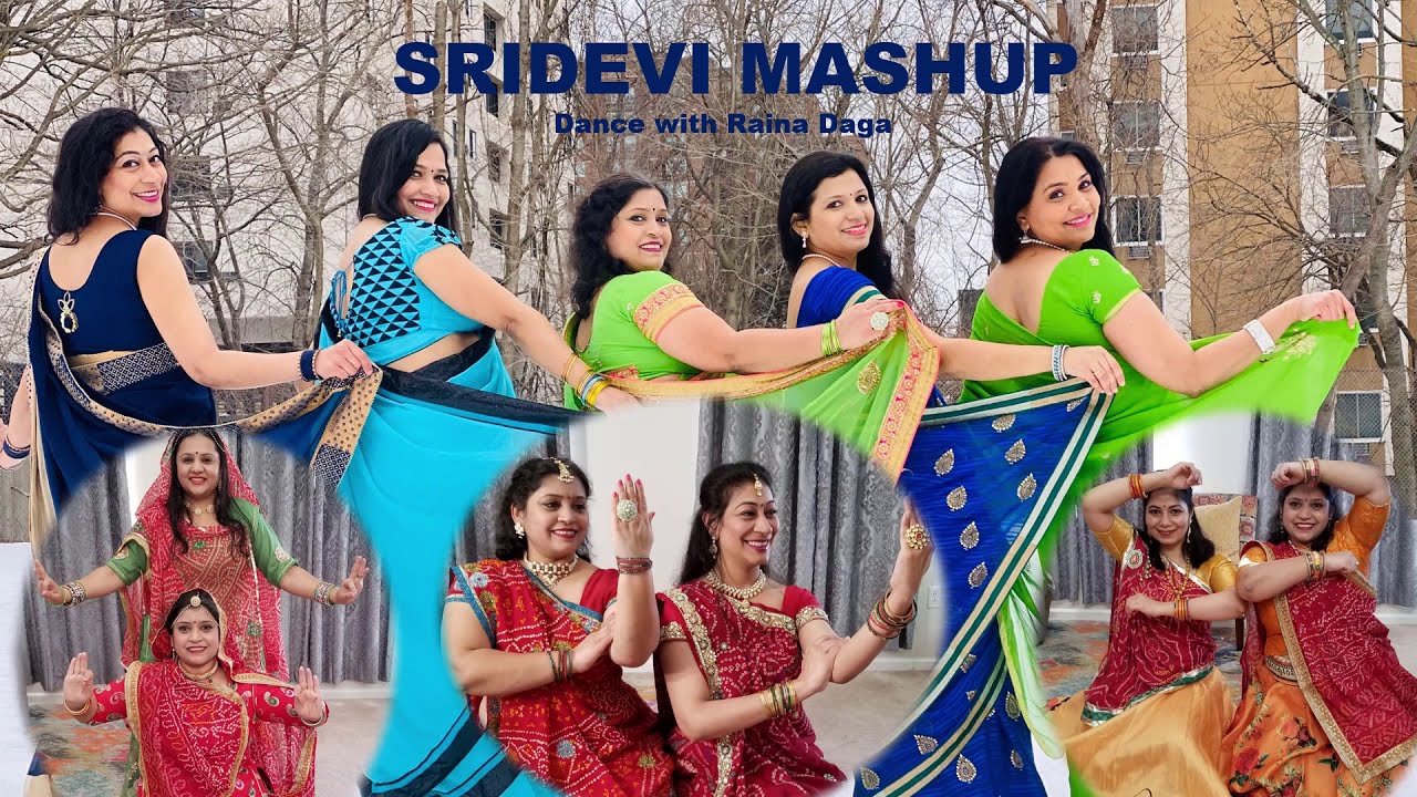 Sridevi Mashup/ Mere Haathon Mein Nau Nau/ Morni Baaga Ma/ Hawa Hawaii/ Meri Bindiya/ Raina Daga