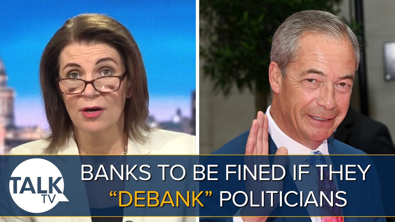 &ldquo;They Need To Go Further!&rdquo; | Banks To Face Punishment If They &ldquo;Debank&rdquo; Politicians