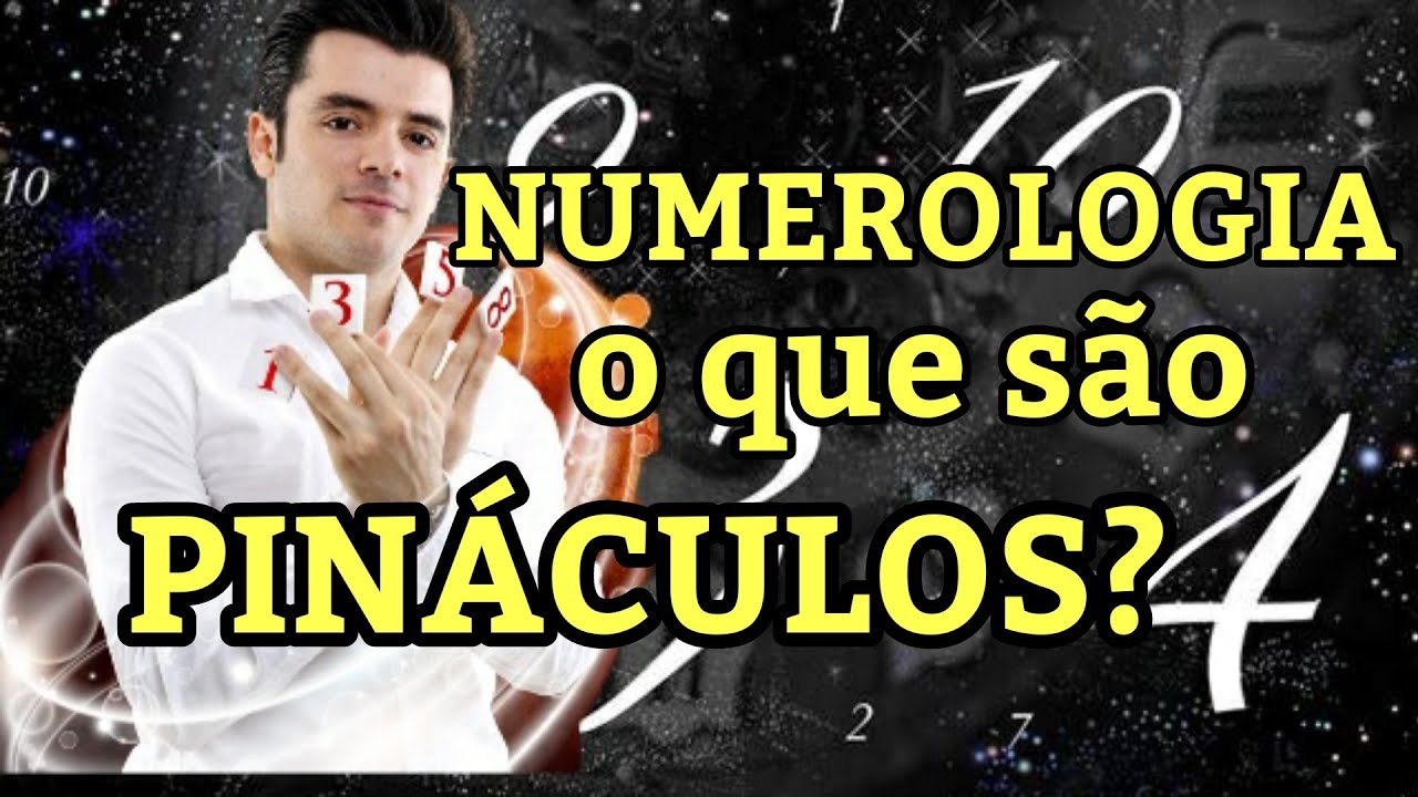 DESCUBRA OS SEUS PINÁCULOS NA NUMEROLOGIA
