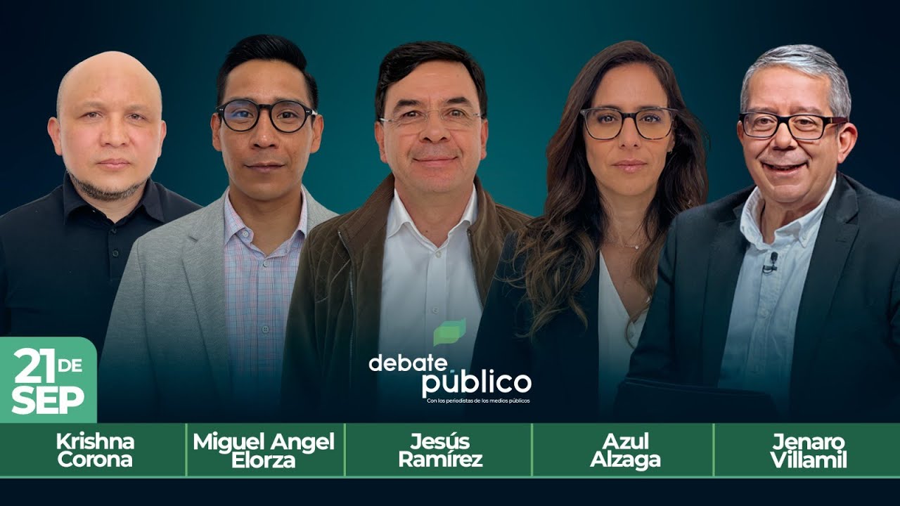 Debate P&uacute;blico | 21 Septiembre 2025