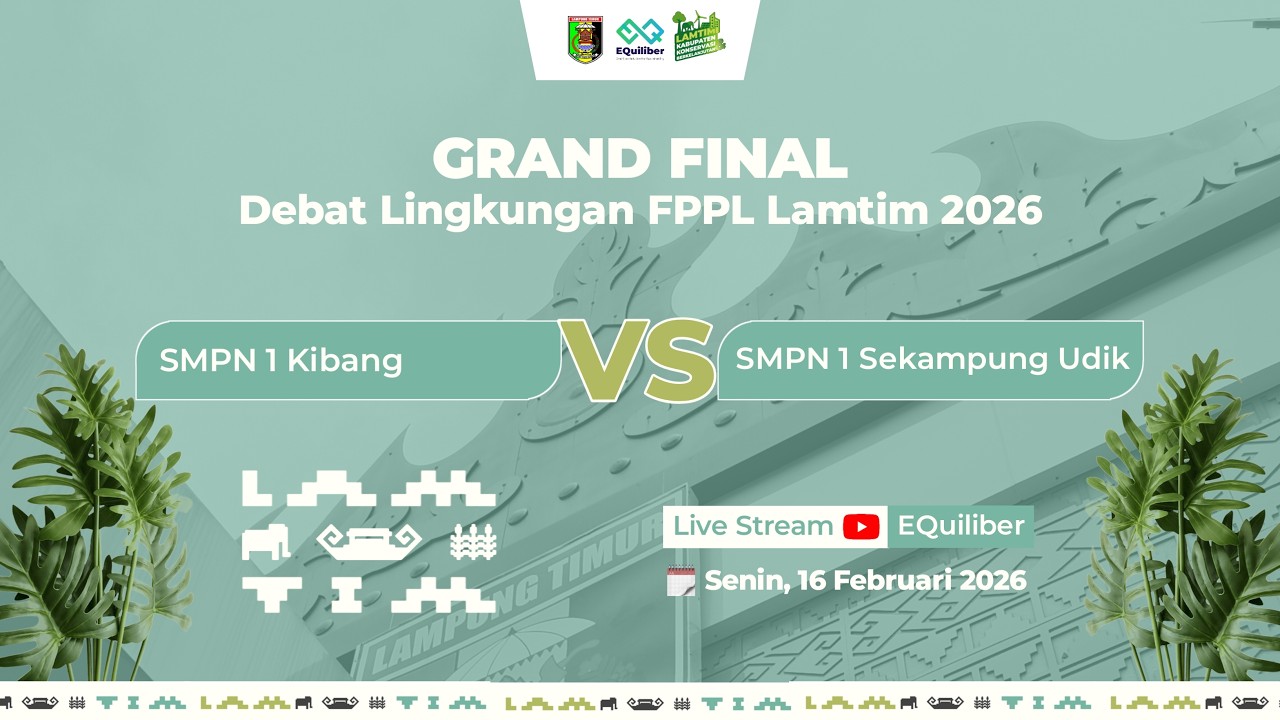 LIVE GRAND FINAL DEBAT LINGKUNGAN FPPL ANTARPELAJAR SMP/MTs LAMPUNG TIMUR 2026