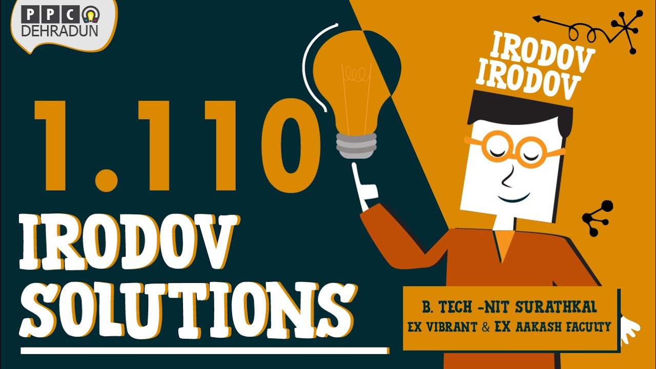 [1.110]- Problems in general Physics by I E Irodov: Solution by Saket Sir
