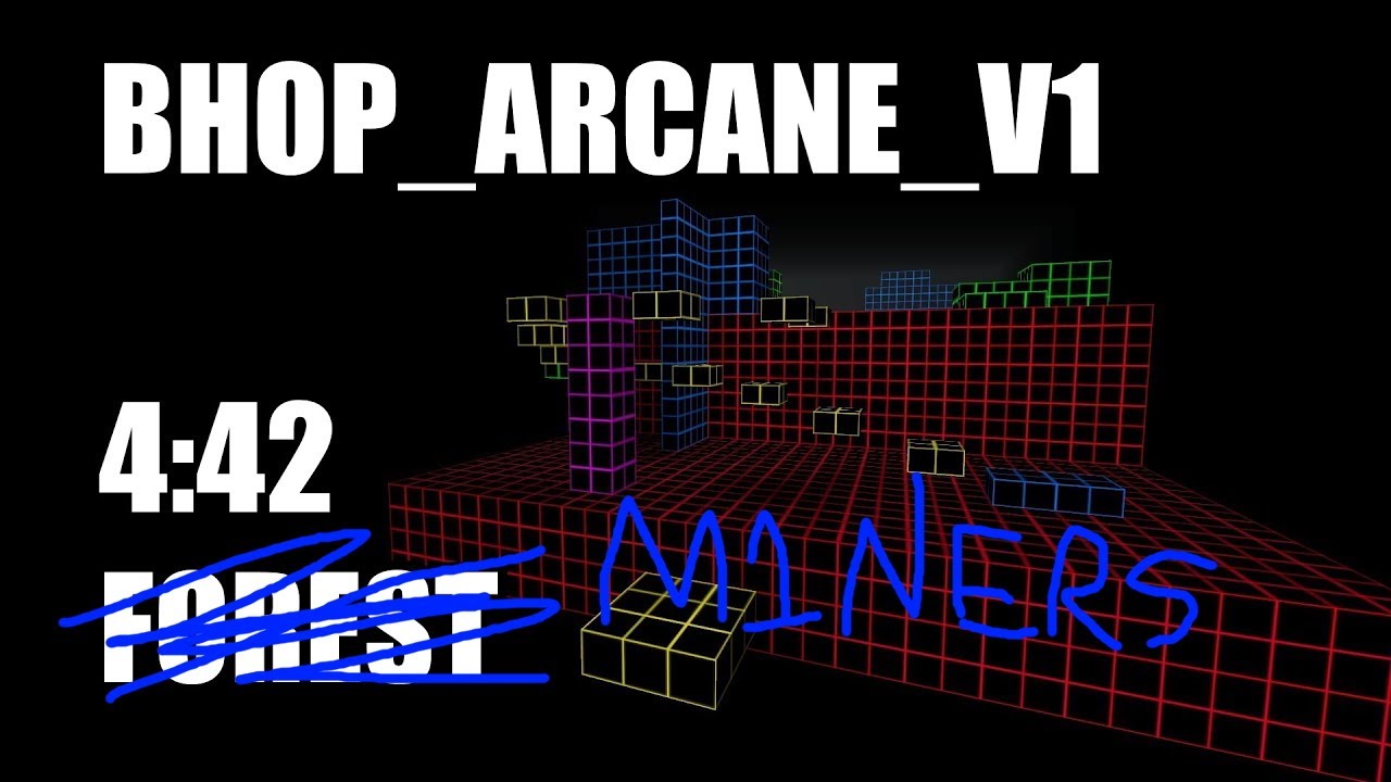 bhop_arcane_v1 in 4:42 by M1ners (FOREST DESTROYED)