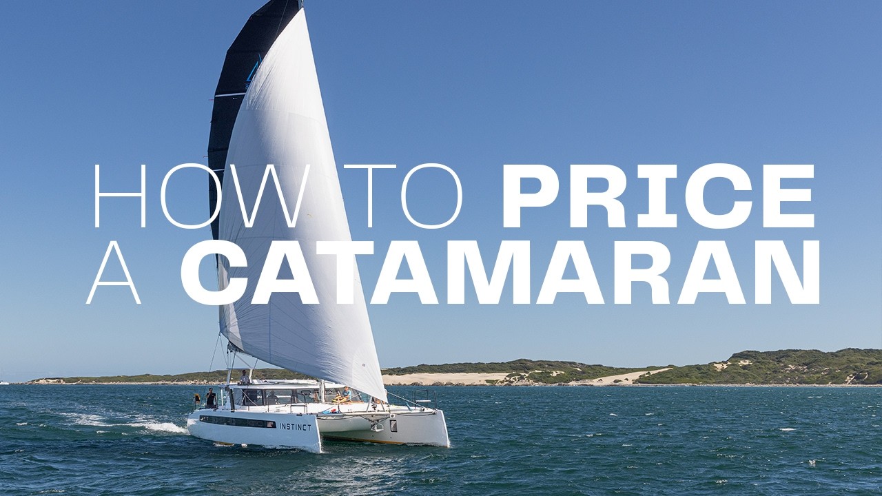 Understanding Catamaran Pricing &mdash; What a Catamaran Really Costs (And Why)