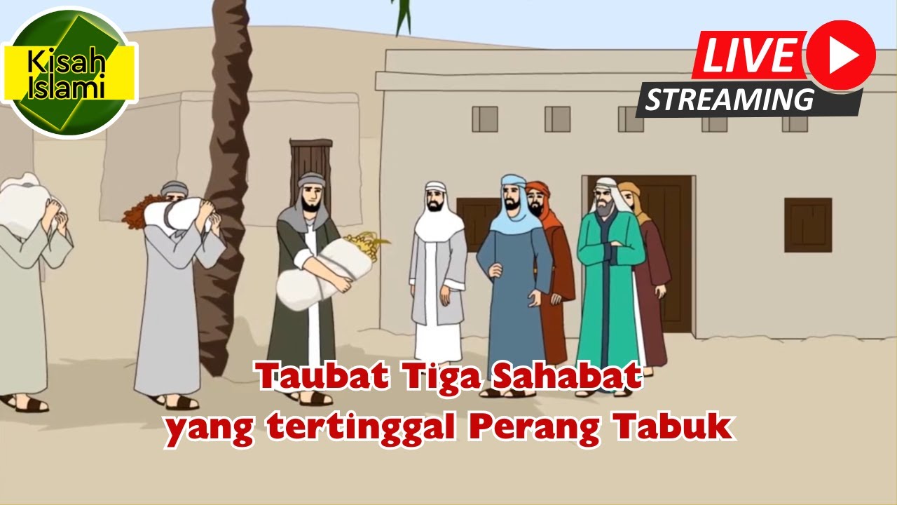 Taubat Tiga Sahabat yang tertinggal Perang Tabuk