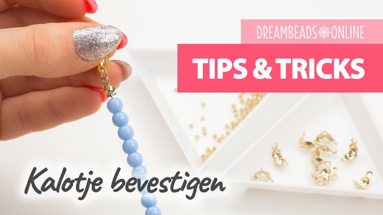 Kalotje bevestigen | Tips & Tricks ★ Dreambeads Online
