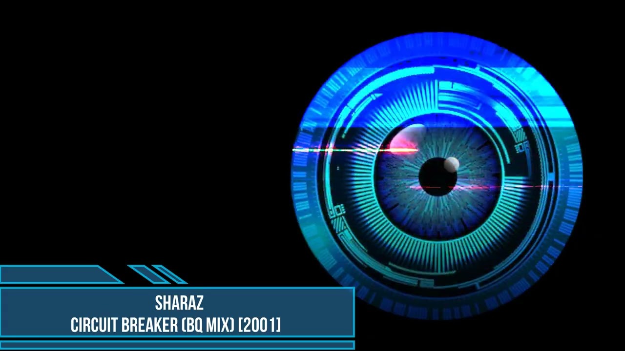 Sharaz &ndash; Circuit Breaker (BQ Mix) [2001]