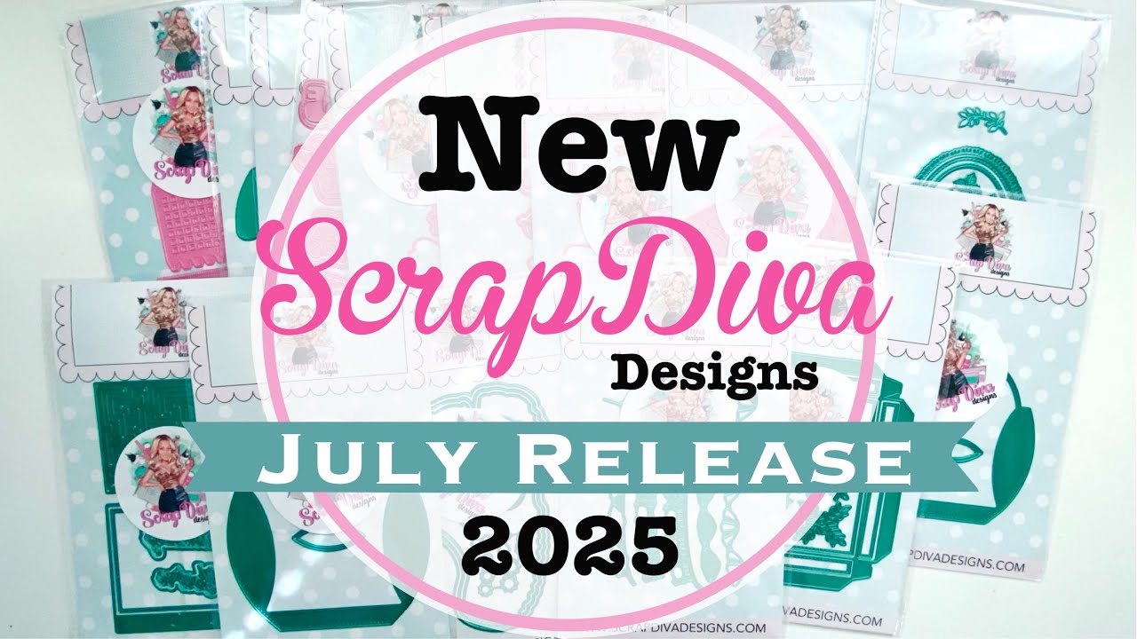 ScrapDiva Designs July Release | @ScrapDiva29  | New Metal Die sets