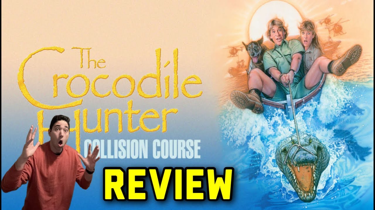 JTISREBORN Reviews: The Crocodile Hunter Collision Course