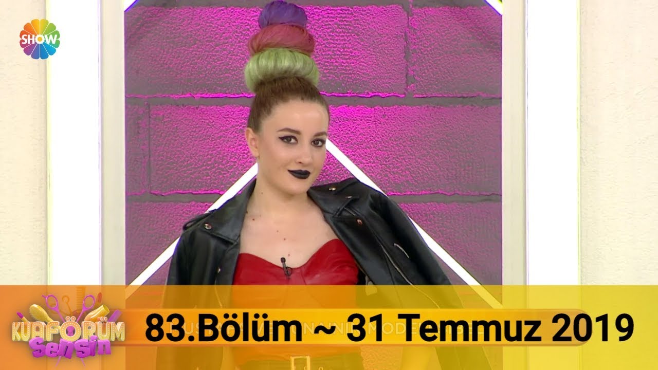 Kuaförüm Sensin 83. Bölüm | 31 Temmuz 2019