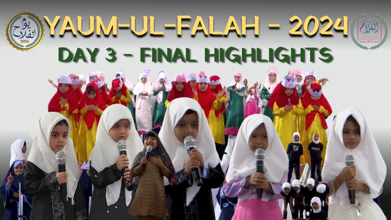 Highlights of DAY_3 | YAUM-UL-FALAH-2024