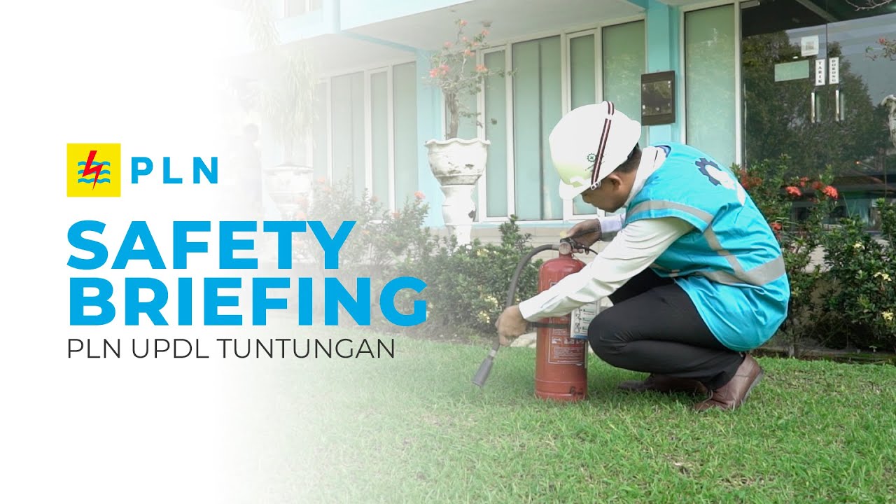 Safety Briefing PLN UPDL Tuntungan