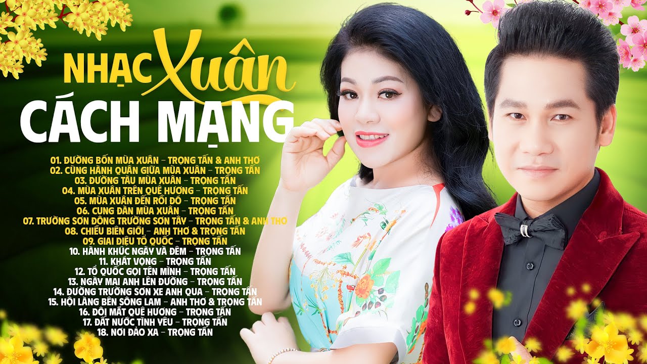 Đường Bốn Mùa Xuân, Cùng Hành Quân Giữa Mùa Xuân - Nhạc Xuân Cách Mạng BẤT HỦ Anh Thơ -Trọng Tấn