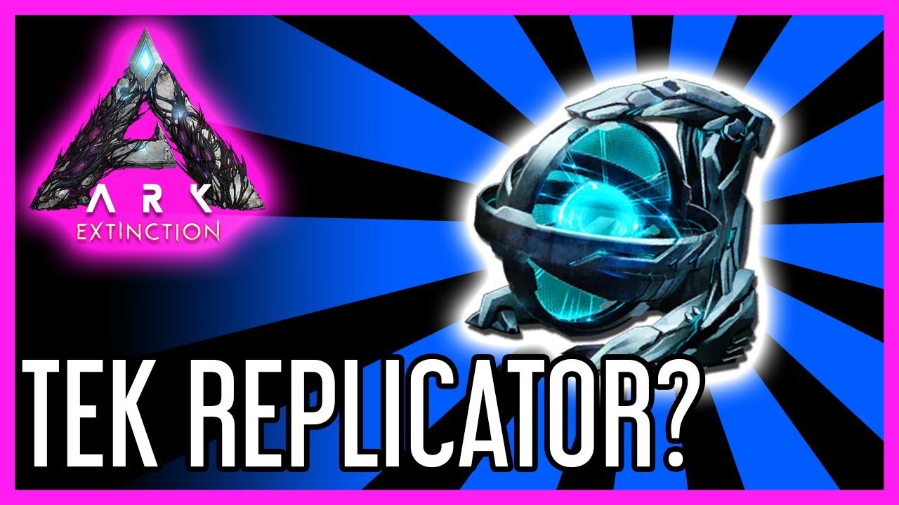 Make a Tek Replicator in ARK: Extinction
