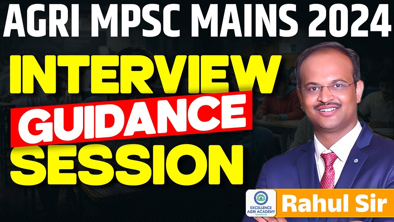 Interview Guidance Session l Agri MPSC Mains 2024